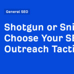 1700213645 Shotgun Or Sniper Choose Your Seo By Chris Haines General Seo 2.jpg