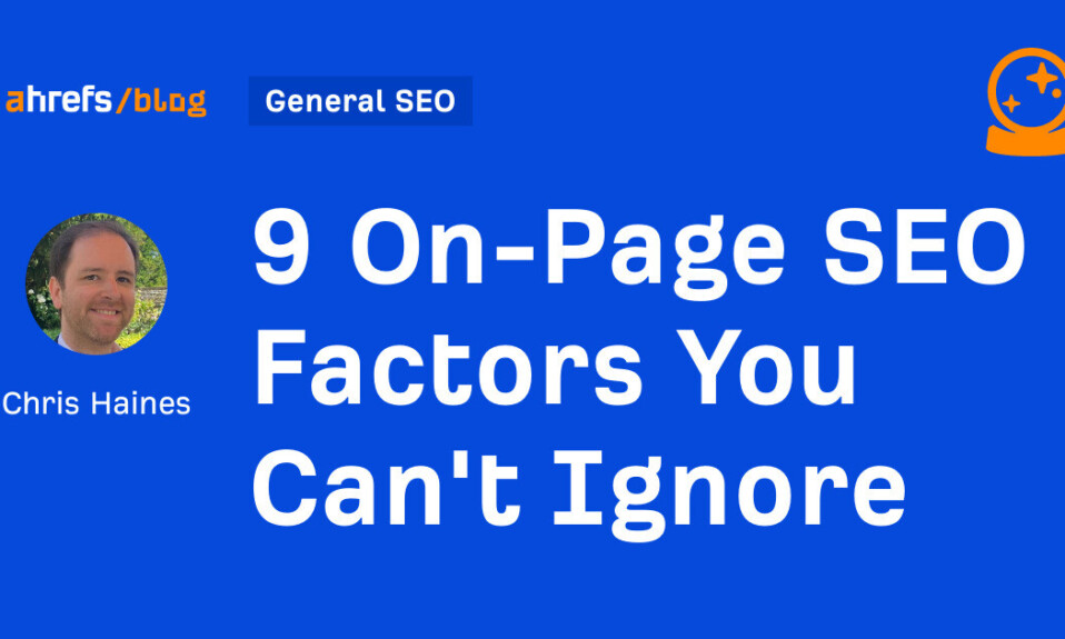 9 On Page Seo Factors You Can8217t By Chris Haines General Seo 1.jpg