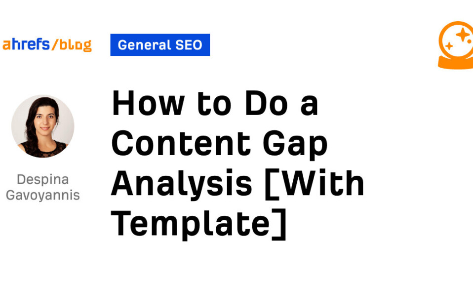 How To Do A Content Gap By Despina Gavoyannis General Seo 1.jpg